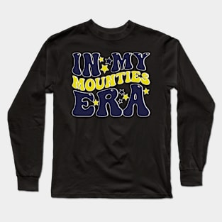 in my mounties era Long Sleeve T-Shirt